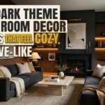 10 Dark Theme Living Room Decor Trends That Feel Cozy, Not Cave Like