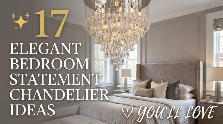 Read more about the article 17 Elegant Bedroom with Statement Chandelier Ideas You’ll Love