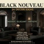 24 Black Nouveau Decor Ideas for a Moody, Elegant & Artistic Home