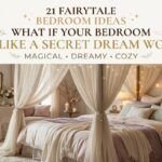 21 Fairytale Bedroom Ideas for a Magical & Dreamy Escape