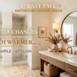 17 Easy Fall Bathroom Decor Ideas That Feel Warm & Stylish