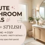 17 Cute Bathroom Ideas to Make Your Space Feel Cozy & Stylish